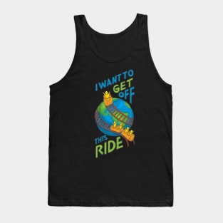 Get Off This Ride Tank Top